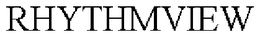 RHYTHMVIEW trademark
