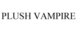 PLUSH VAMPIRE trademark