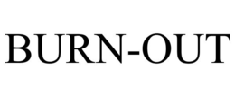 BURN-OUT trademark