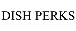 DISH PERKS trademark