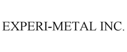 EXPERI-METAL INC. trademark
