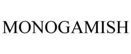 MONOGAMISH trademark