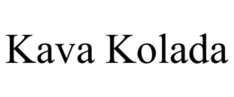 KAVA KOLADA trademark