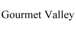 GOURMET VALLEY trademark