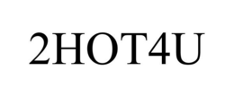 2HOT4U trademark