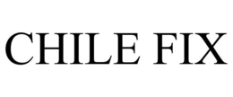 CHILE FIX trademark