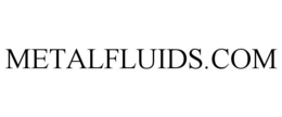METALFLUIDS.COM trademark