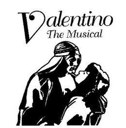 VALENTINO THE MUSICAL trademark