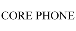 CORE PHONE trademark