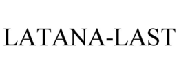 LATANA-LAST trademark