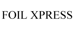 FOIL XPRESS trademark