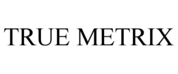 TRUE METRIX trademark