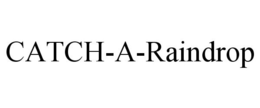 CATCH-A-RAINDROP trademark