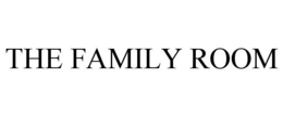 THE FAMILY ROOM trademark