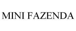 MINI FAZENDA trademark