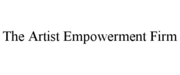 THE ARTIST EMPOWERMENT FIRM trademark