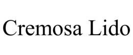 CREMOSA LIDO trademark