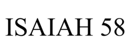 ISAIAH 58 trademark