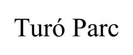 TURÓ PARC trademark