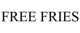 FREE FRIES trademark