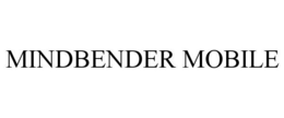 MINDBENDER MOBILE trademark