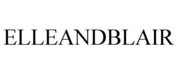 ELLEANDBLAIR trademark