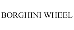 BORGHINI WHEEL trademark