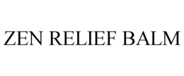 ZEN RELIEF BALM trademark