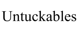 UNTUCKABLES trademark