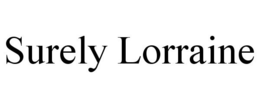 SURELY LORRAINE trademark
