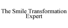 THE SMILE TRANSFORMATION EXPERT trademark