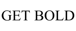 GET BOLD trademark