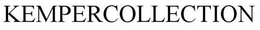 KEMPERCOLLECTION trademark