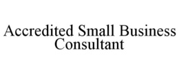 ACCREDITED SMALL BUSINESS CONSULTANT trademark