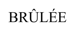 BRÛLÉE trademark