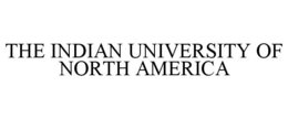THE INDIAN UNIVERSITY OF NORTH AMERICA trademark