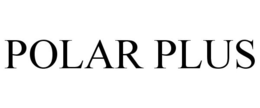 POLAR PLUS trademark