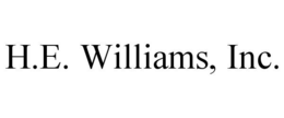 H.E. WILLIAMS, INC. trademark
