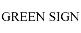 GREEN SIGN trademark