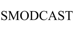 SMODCAST trademark