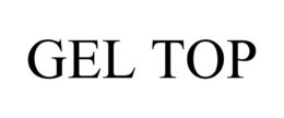 GEL TOP trademark