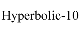 HYPERBOLIC-10 trademark