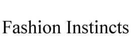 FASHION INSTINCTS trademark