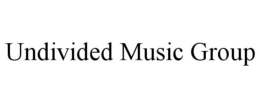 UNDIVIDED MUSIC GROUP trademark