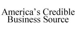 AMERICA'S CREDIBLE BUSINESS SOURCE trademark