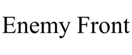 ENEMY FRONT trademark