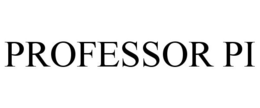 PROFESSOR PI trademark