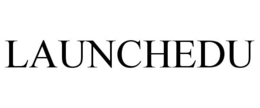 LAUNCHEDU trademark