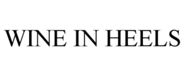 WINE IN HEELS trademark