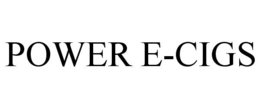 POWER E-CIGS trademark